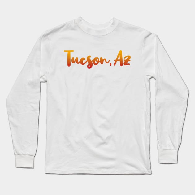 Tucson Arizona map  Arizona tourism Tucson AZ Long Sleeve T-Shirt by BoogieCreates